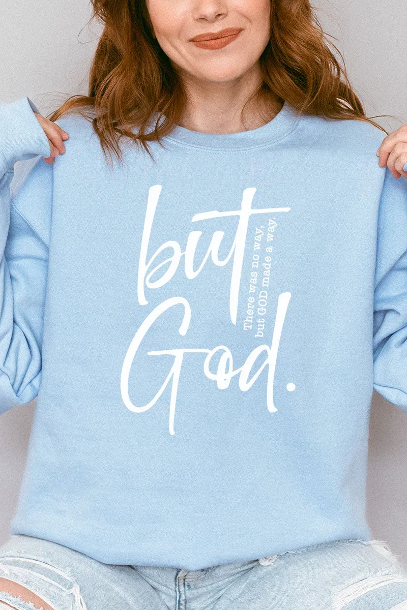 But God Heavy-weight Crew Sweatshirt