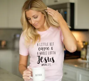 COFFEE AND JESUS T-SHIRT