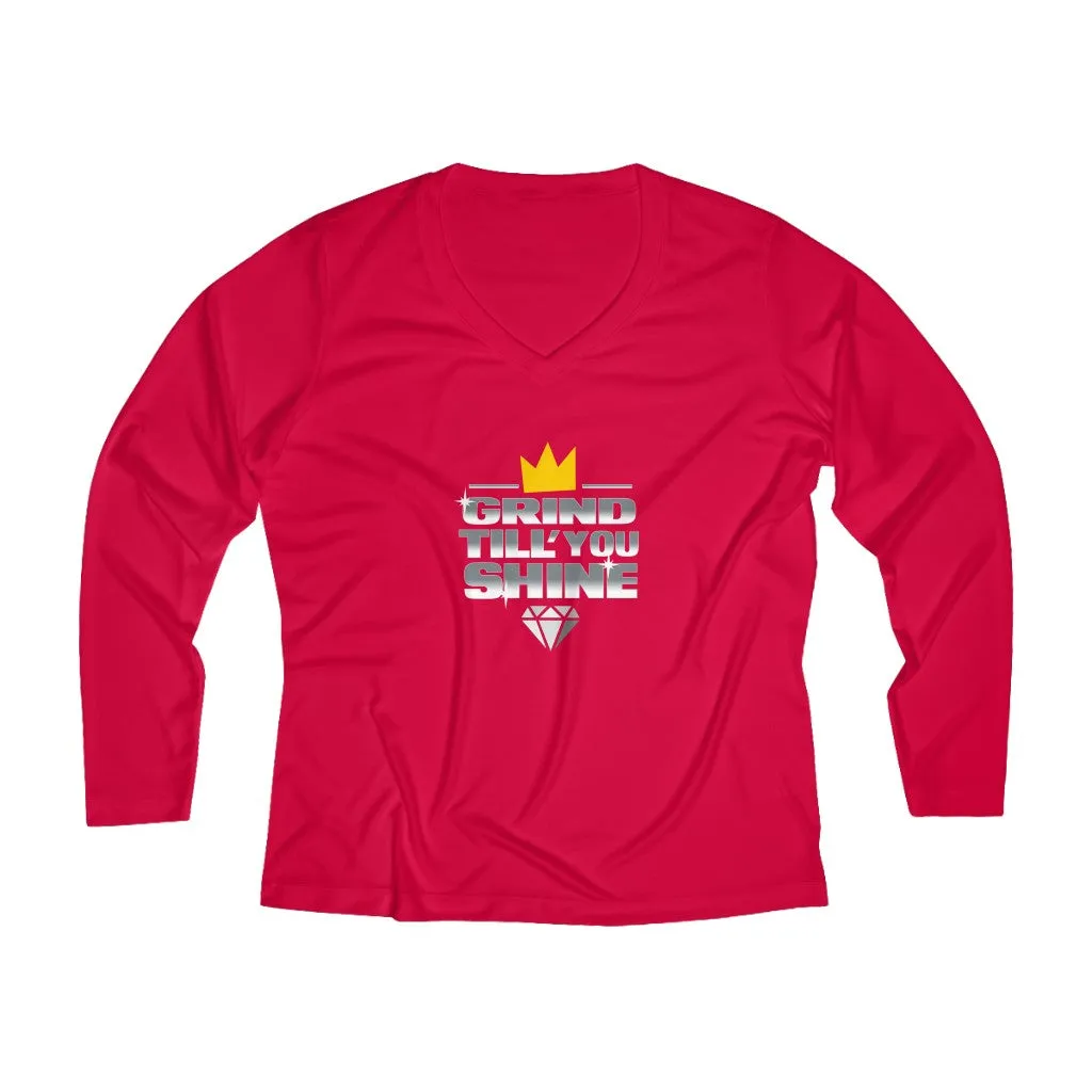 Grind Till You Shine | Women's Long Sleeve Performance V-neck Tee