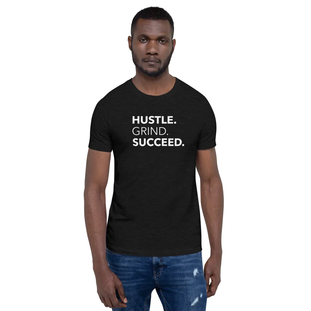 Hustle Grind Succeed | Men's