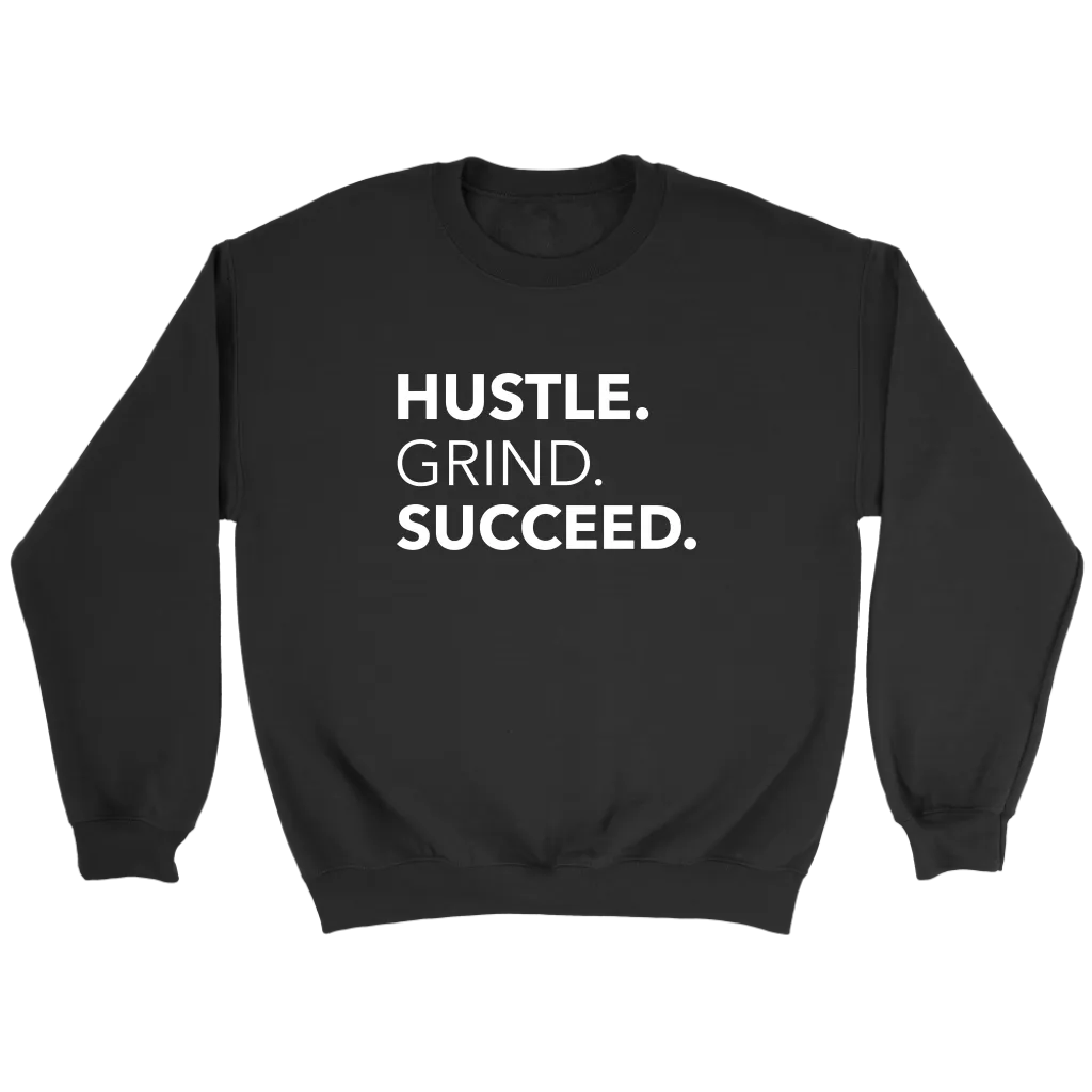 Hustle Grind Succeed | Men's
