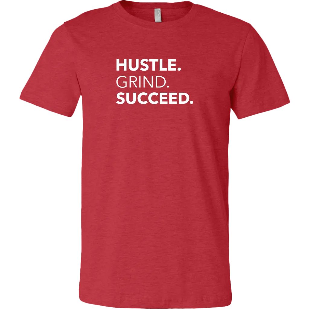 Hustle Grind Succeed | Men's
