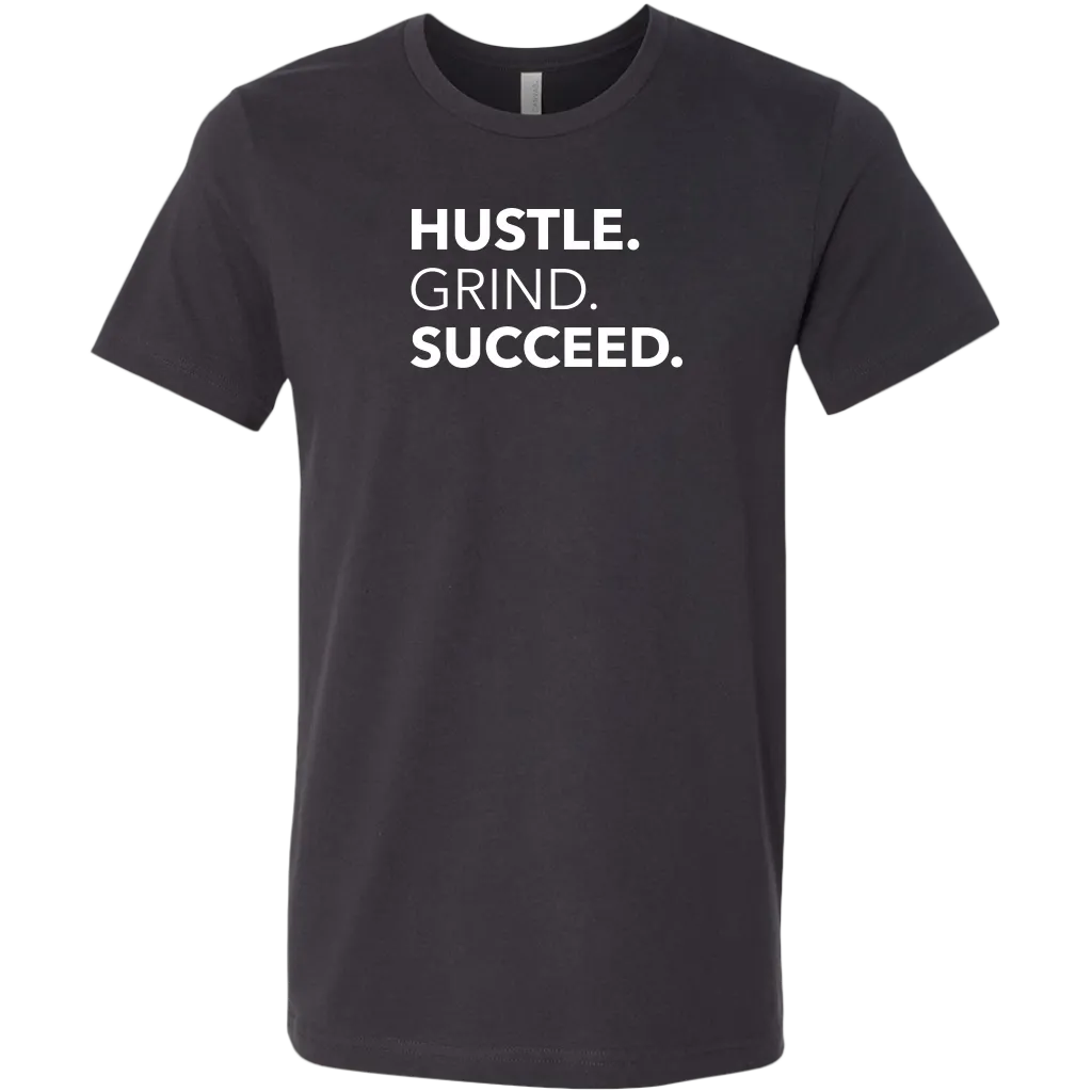 Hustle Grind Succeed | Men's