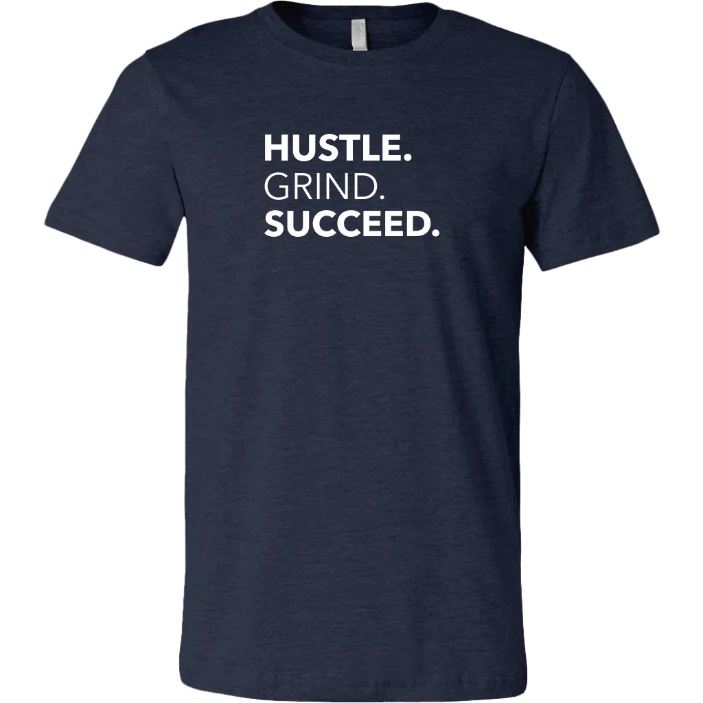 Hustle Grind Succeed | Men's
