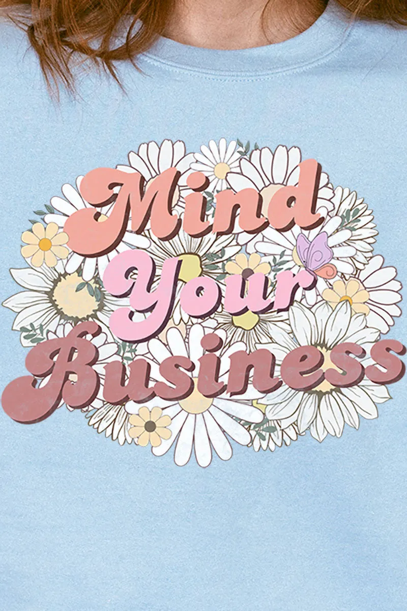 Mind Your Business Daisies Heavy-weight Crew Sweatshirt