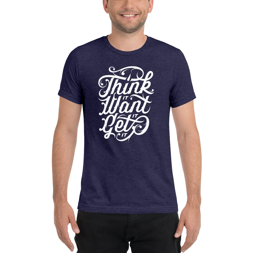 Think It Want It Get It | Men's